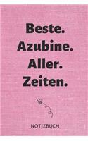 Beste. Azubine. Aller. Zeiten. Notizbuch