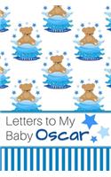 Letters to My Baby Oscar