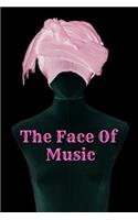 The Face of Music