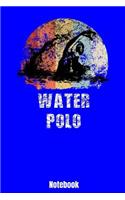 Water Polo Notebook: Water Polo Silhouette 110 lined Pages 6'' x 9'' Note Book for Water Polo Player and Coaches. Journal for your training, your notes at work or school