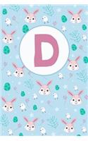 D: Letter D Journal, Personalized Notebook or Diary to Write In with Personal Custom First Name Monogram Initial featuring Easter Bunnies, Eggs and Chi
