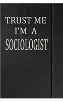 Trust Me I'm a Sociologist