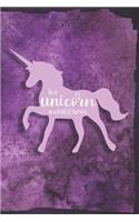 Be A Unicorn In A Field Of Horses