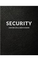 Security Visitor Log & Sign In Book: Leather Look - Logbook for Front Desk Security, Business, Doctors and Schools, Black Cover 8.5 x 11, 117 pages