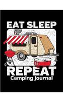 Eat Sleep Repeat Camping Journal: Adventure Travel Logbook 8.5x11 130 Pages