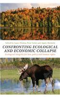 Confronting Ecological and Economic Collapse