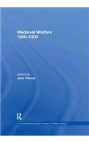 Medieval Warfare 1000-1300