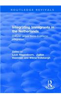 Integrating Immigrants in the Netherlands: Cultural Versus Socio-Economic Integration