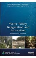 Water Policy, Imagination and Innovation