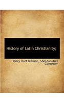 History of Latin Christianity;