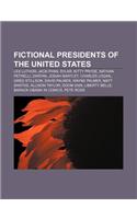 Fictional Presidents of the United States: Lex Luthor, Jack Ryan, Sylar, Kitty Pryde, Nathan Petrelli, Zartan, Josiah Bartlet, Charles Logan(English)