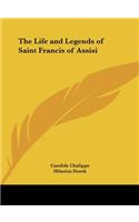 The Life and Legends of Saint Francis of Assisi