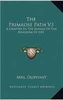 The Primrose Path V3: A Chapter In The Annals Of The Kingdom Of Fife