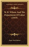 W. B. Wilson And The Department Of Labor (1919): (English)