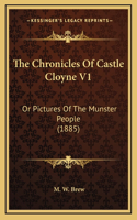 Chronicles Of Castle Cloyne V1