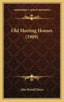 Old Meeting Houses (1909)