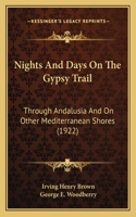 Nights And Days On The Gypsy Trail