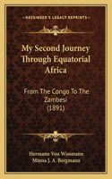 My Second Journey Through Equatorial Africa