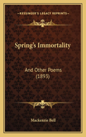 Spring's Immortality