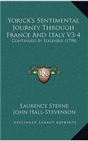 Yorick's Sentimental Journey Through France And Italy V3-4
