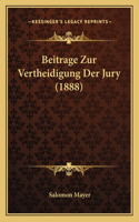 Beitrage Zur Vertheidigung Der Jury (1888)