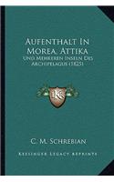 Aufenthalt In Morea, Attika