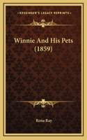 Winnie And His Pets (1859)