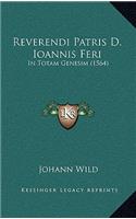 Reverendi Patris D. Ioannis Feri