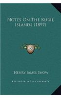 Notes on the Kuril Islands (1897)