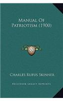 Manual Of Patriotism (1900)