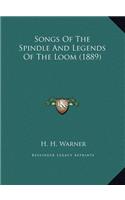 Songs Of The Spindle And Legends Of The Loom (1889)