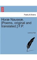 Hor Nause . [Poems, Original and Translated.] F.P.