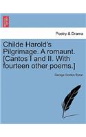 Childe Harold's Pilgrimage. a Romaunt. [Cantos I and II. with Fourteen Other Poems.] Eighth Edition.