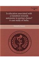 Is Education Associated with a Transition Towards Autonomy in Partner Choice? a Case Study of India