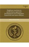 Employee Reactions to Performance Appraisal: Development of an Integrative Framework and Meta-Analysis