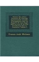 Histoire Des Arbres Forestiers de L'Am Rique Septentrionale