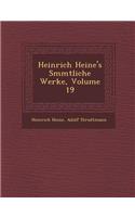 Heinrich Heine's S�mmtliche Werke, Volume 19: (German)