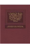 A Treatise on the Law of Mortgages, Pledges and Hypothecations