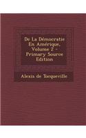 de La Democratie En Amerique, Volume 2