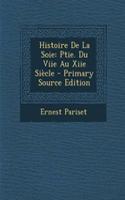Histoire de La Soie: Ptie. Du Viie Au Xiie Siecle
