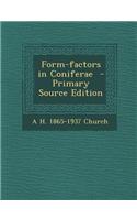 Form-Factors in Coniferae - Primary Source Edition