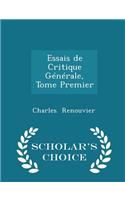 Essais de Critique Générale, Tome Premier - Scholar's Choice Edition