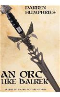 An Orc Like Balrek: (English)