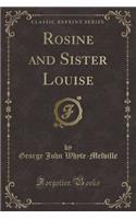 Rosine and Sister Louise (Classic Reprint)