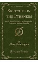 Sketches in the Pyrenees, Vol. 1 of 2