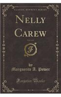 Nelly Carew, Vol. 1 of 2 (Classic Reprint)