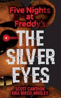 Silver Eyes: Five Nights at Freddy's (Original Trilogy Book 1)