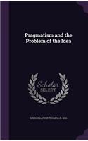 Pragmatism and the Problem of the Idea