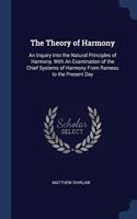 THE THEORY OF HARMONY: AN INQUIRY INTO T