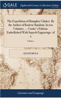 The Expedition of Humphry Clinker. by the Author of Roderic Random. in Two Volumes. ... Cooke's Edition. Embellished with Superb Engravings. of 2; Volume 1
